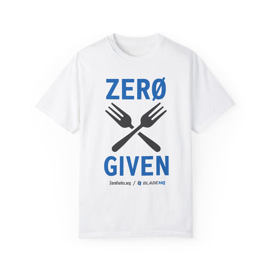 Zero Forks Given T-Shirt
