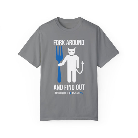 Fork Around and Find Out T-Shirt
