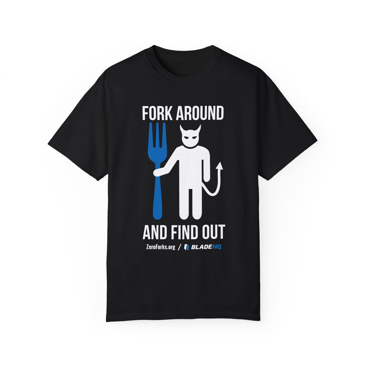 Fork Around and Find Out T-Shirt
