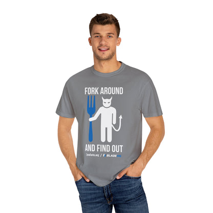 Fork Around and Find Out T-Shirt