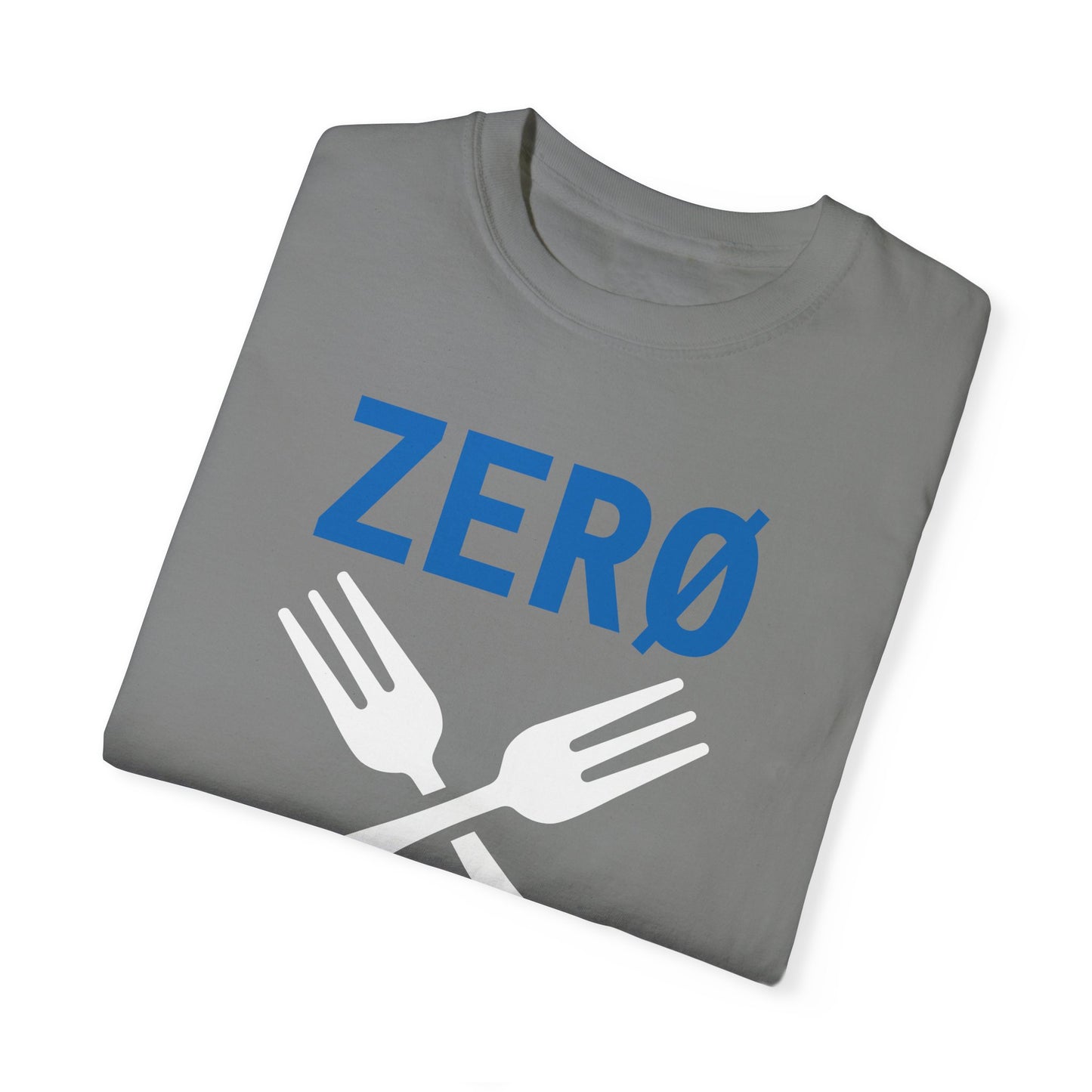 Zero Forks Given T-Shirt