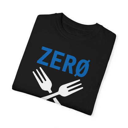 Zero Forks Given T-Shirt